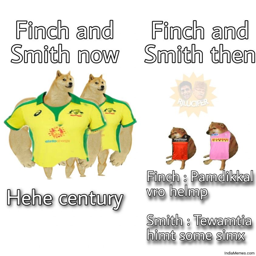 Finch and Smith now vs Finch and Smith then meme.jpg