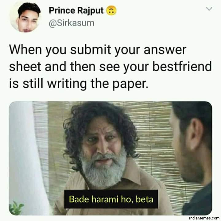 When you submit your answer sheet and then your best friend is still writing the paper meme.jpg