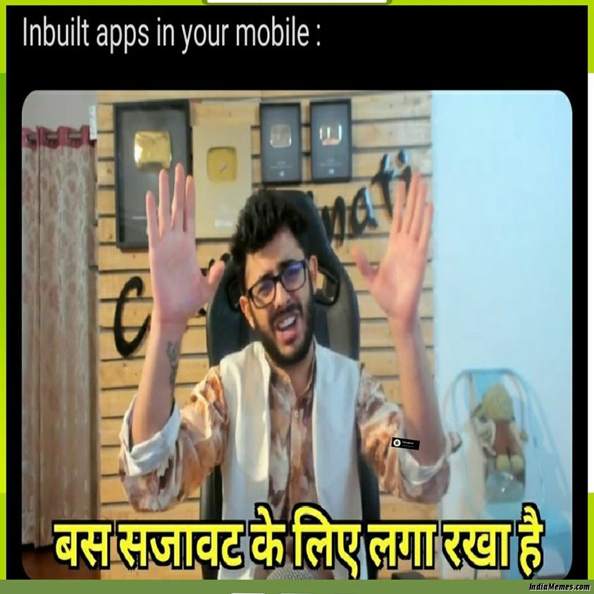 Inbuilt apps in your mobile Bas sajavat ke liye laga rakha hai meme.jpg