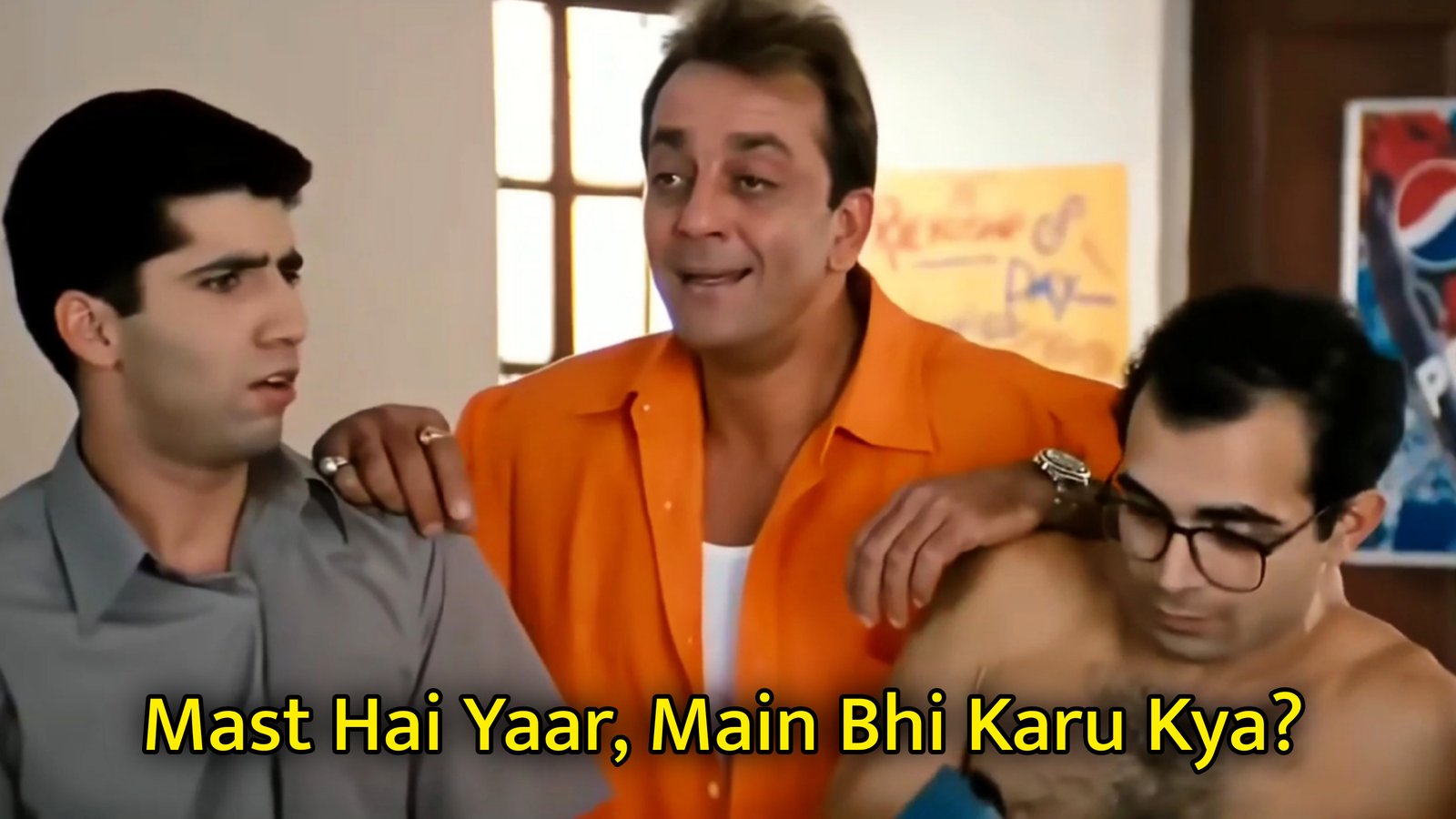 Mast Hai Yaar, Main Bhi Karu Kya? Meme Template.jpg