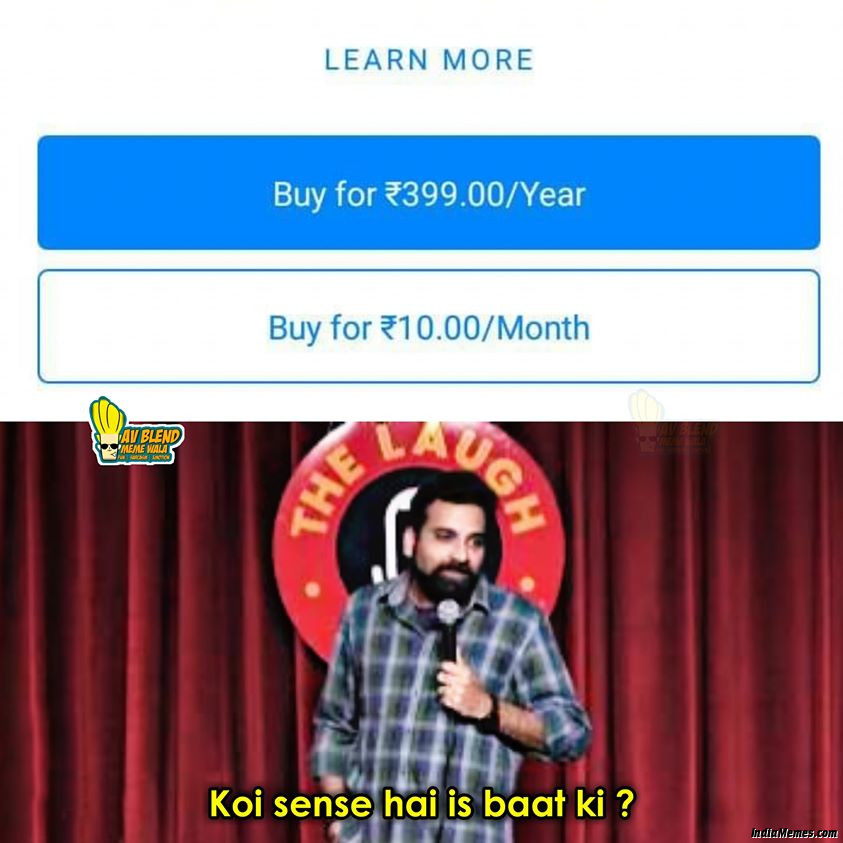 Buy for ₹399 per year Buy for ₹10 per year Koi sense hai is baat ki meme.jpg