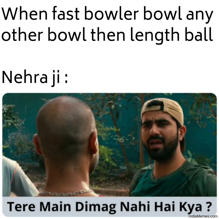 When fast bowler bowl any other bowl then length ball Le Nehra ji.jpg