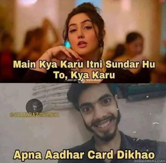 Main itni sundar hoon kya karu Apna adhar card dikhao meme.jpg