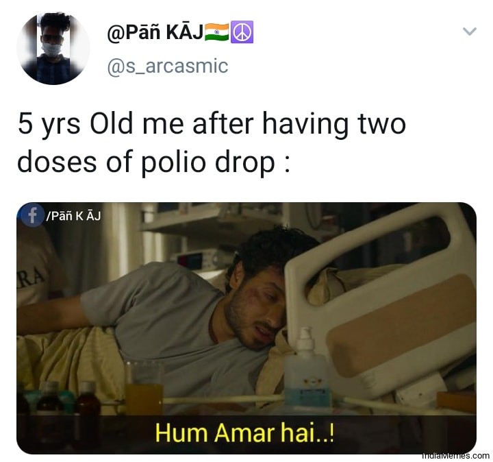 5 year old me after having 2 doses of Polio drops meme.jpg