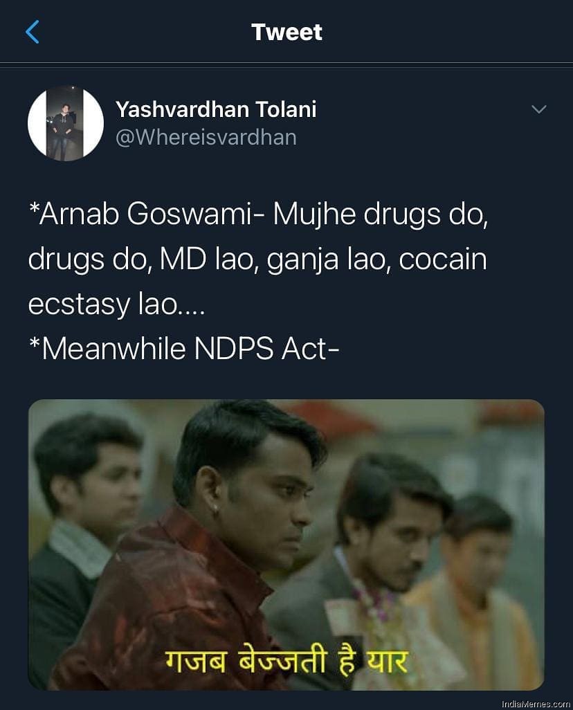 Arnab Goswami Mujhe drugs do Meanwhile NDPS act Gajab beijjati hai yaar meme.jpg