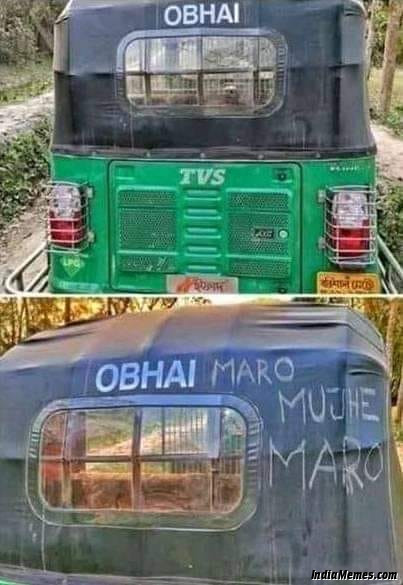 ohh bhai Ohh Bhai Maaro mujhe maaro on rikshaw meme.jpg