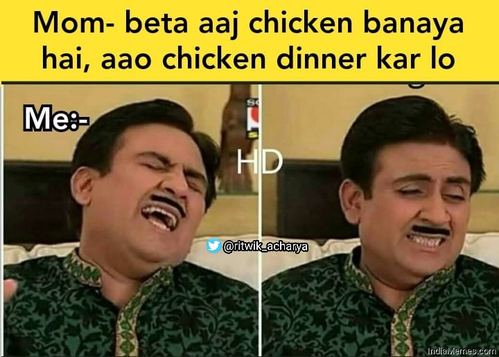 Mom Beta aaj chicken banaya hai Aao chicken dinner kar lo meme.jpg