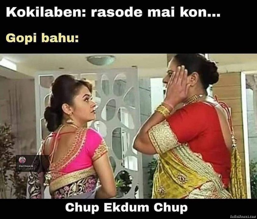 Kokilaben Rasode me kaun Gopi bahu Chup ekdum chup meme.jpg