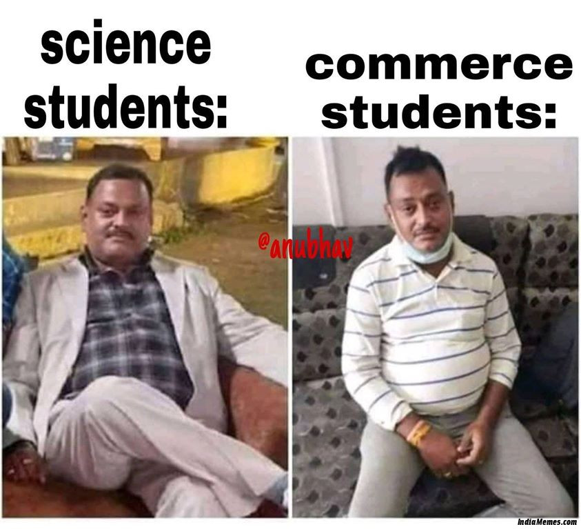 Science students vs Commerce students meme.jpg