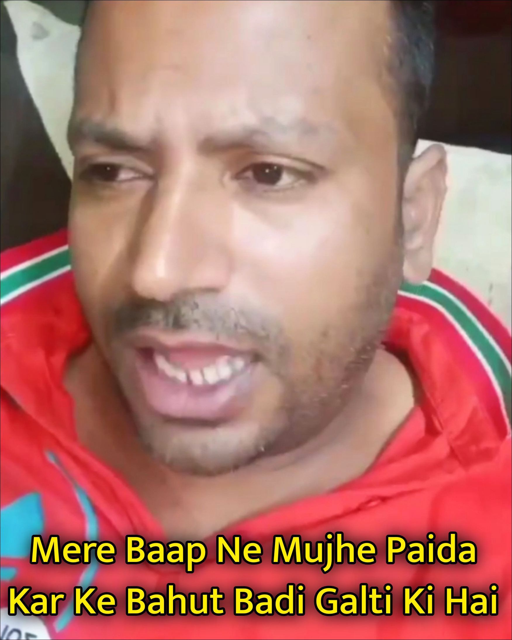 Mere Baap Ne Mujhe Paida Kar Ke Bahut Badi Galti Ki Hai Meme Template.jpg