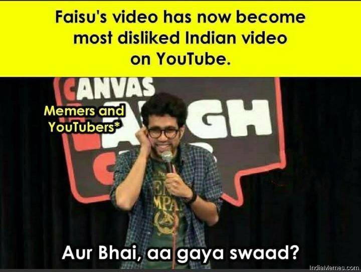 Faisus video has now become most disliked indian video Aa gaya swad meme