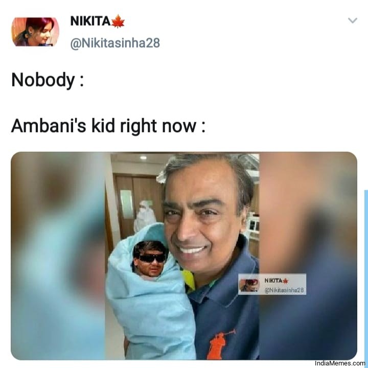 Nobody Ambanis kid right now meme