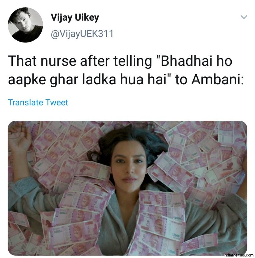That nurse after telling Badhai ho aapke ghar ladka hua hai to Ambani meme