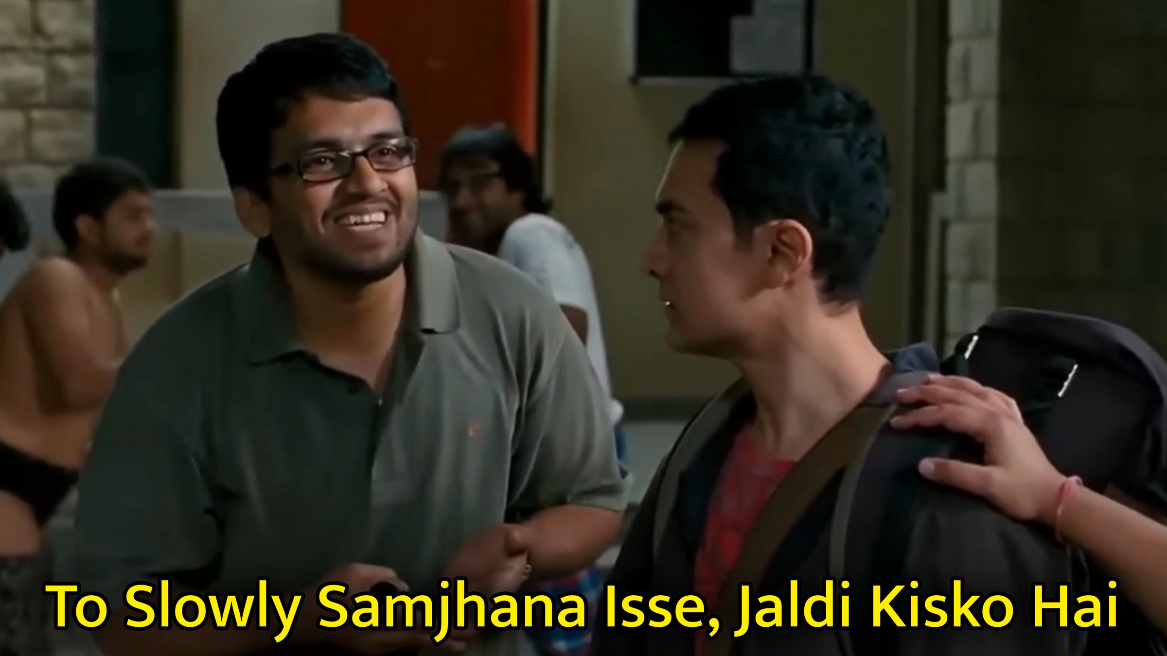 To Slowly Samjhana Isse, Jaldi Kisko Hai Meme Template