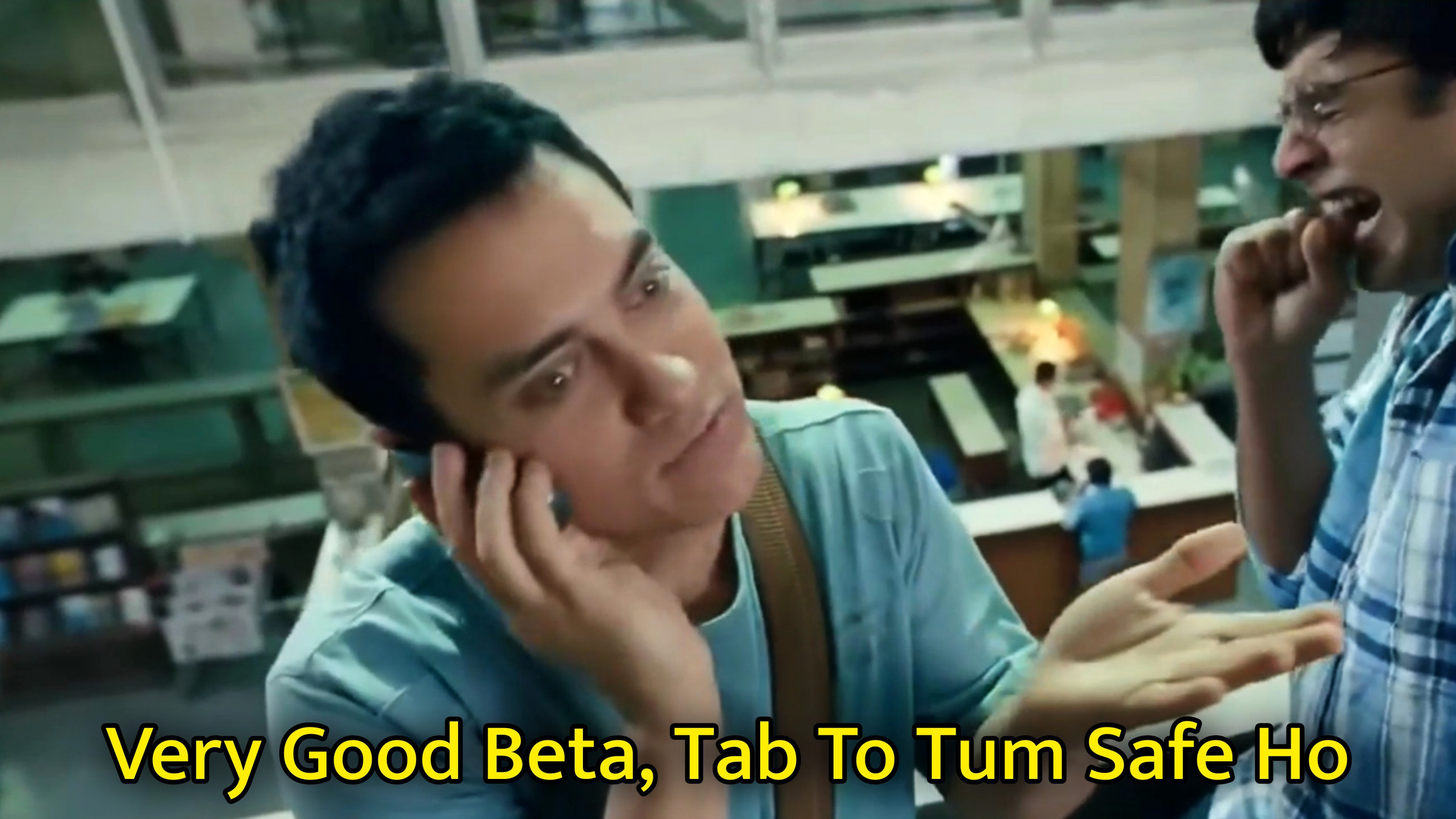 Very Good Beta, Tab To Tum Safe Ho Meme Template