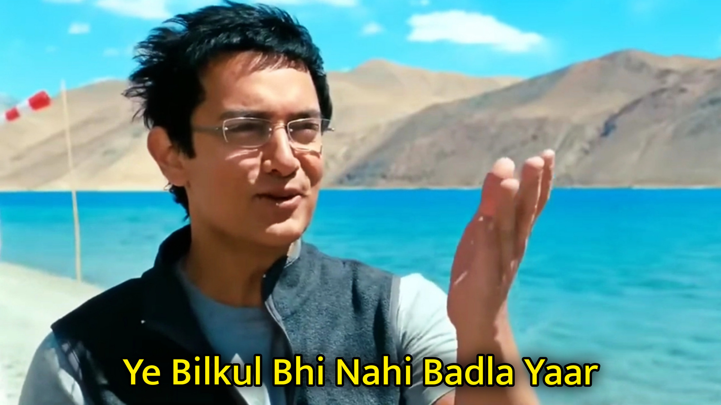 Ye Bilkul Bhi Nahi Badla Yaar Meme Template