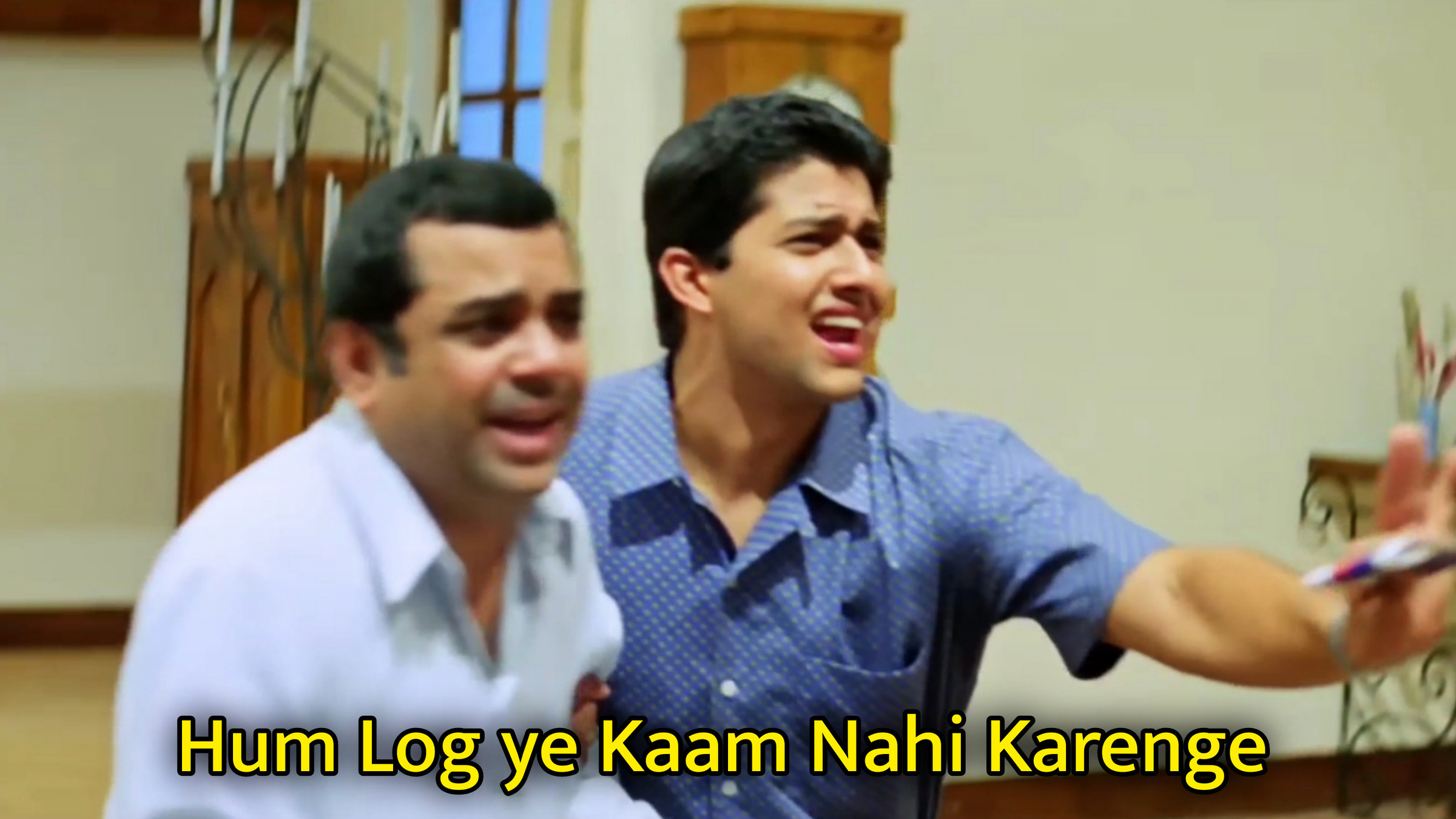 Hum Log ye Kaam Nahi Karenge Meme Template