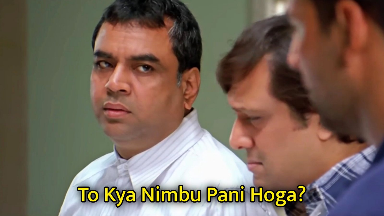 To Kya Nimbu Pani Hoga? Meme Template