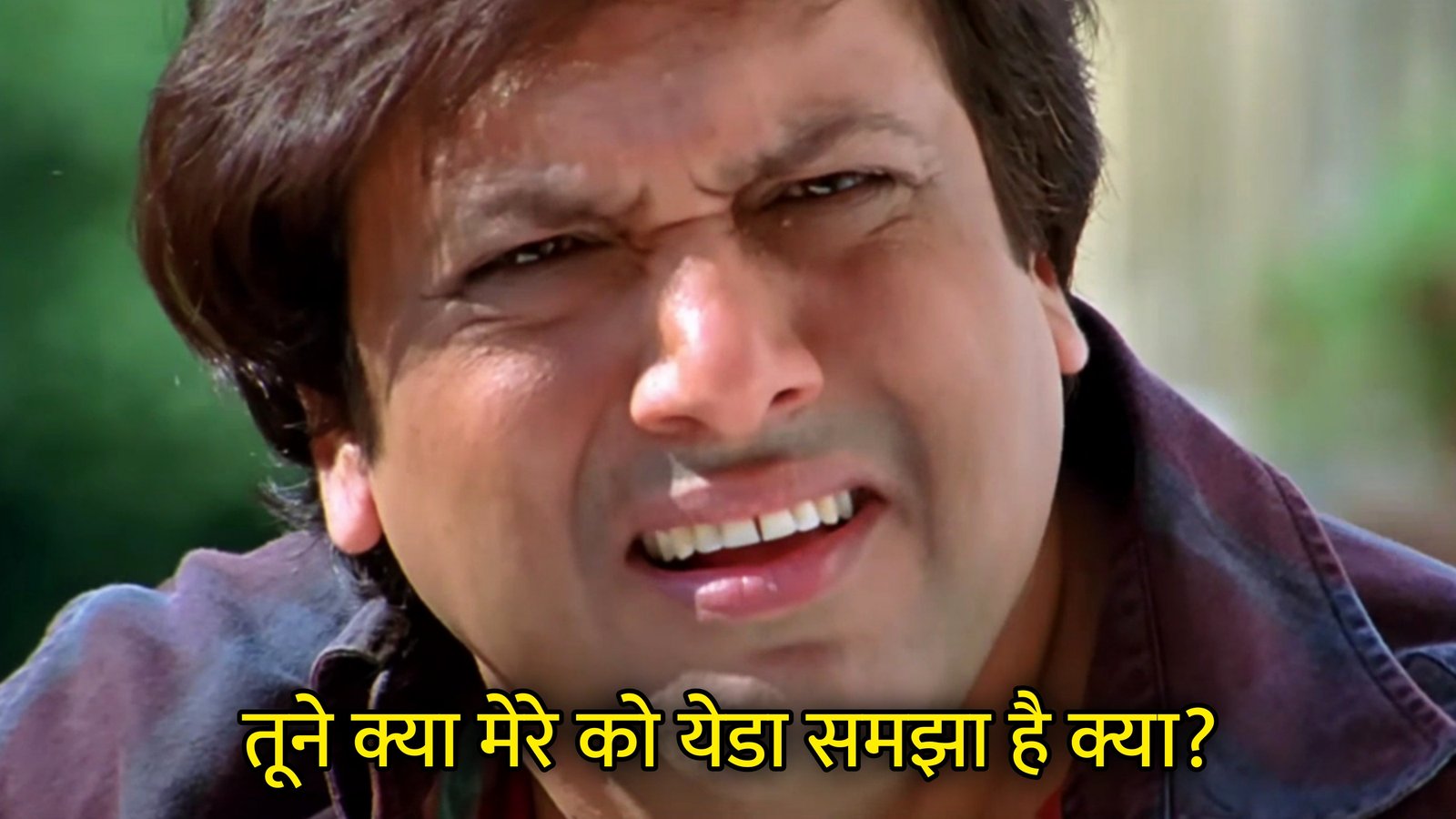 Tune Kya Mere Ko Yeda Samjha Hai Kya? Hindi Template & Meme Generator