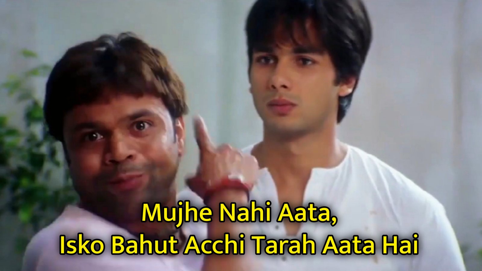 Mujhe Nahi Aata, Isko Bahut Acchi Tarah Aata Hai Meme Template