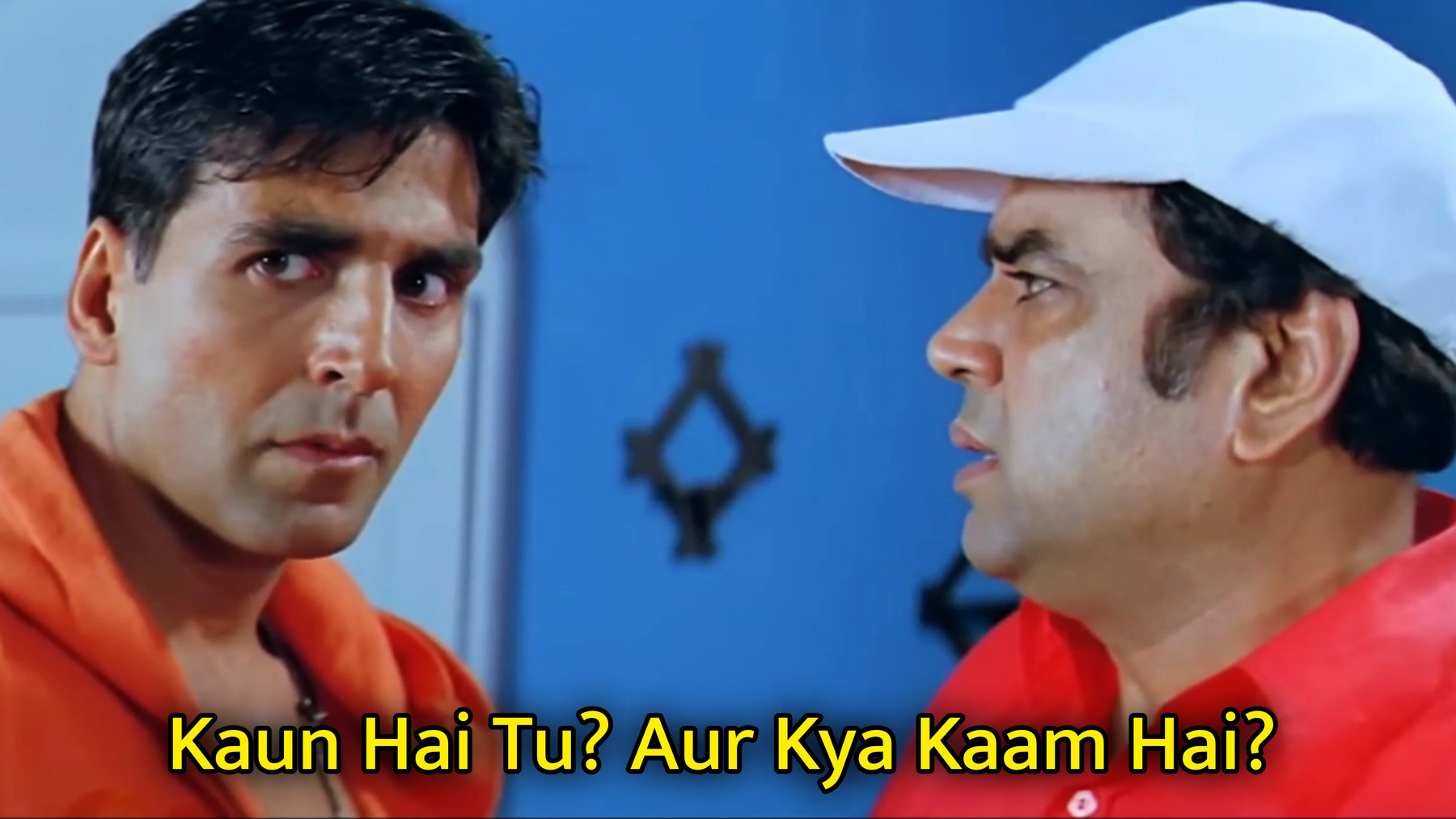 Kaun Hai Tu? Aur Kya Kaam Hai? Meme Template