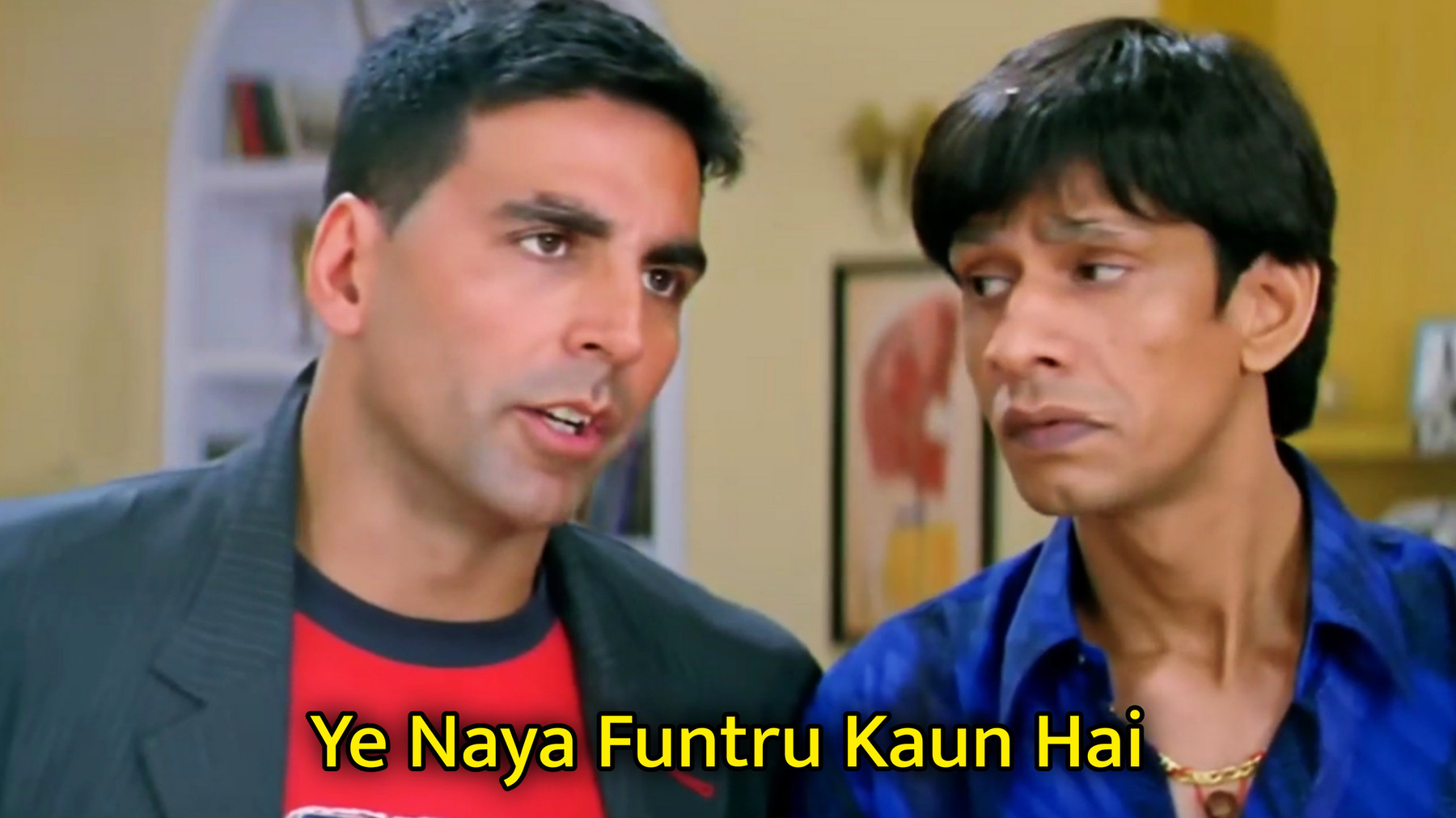 Ye Naya Funtru Kaun Hai Meme Template