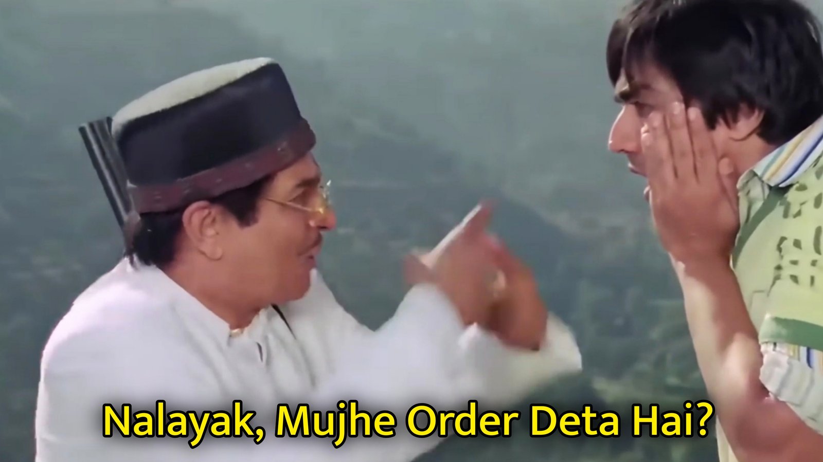 Nalayak, Mujhe Order Deta Hai? Meme Template