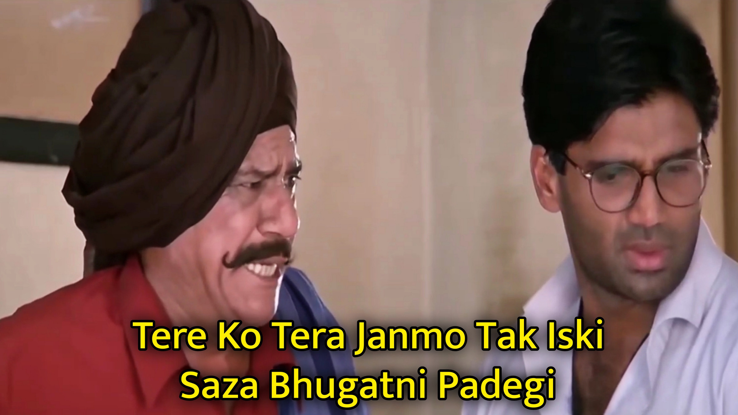 Tere Ko Tera Janmo Tak Iski Saza Bhugatni Padegi Meme Template