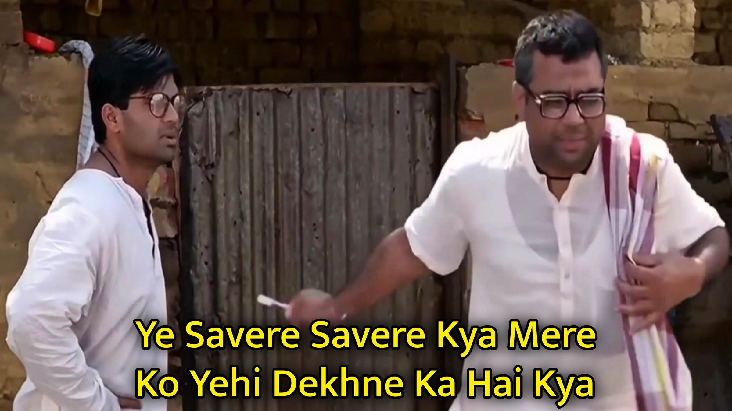 Ye Savere Savere Kya Mere Ko Yehi Dekhne Ka Hai Kya Meme Template
