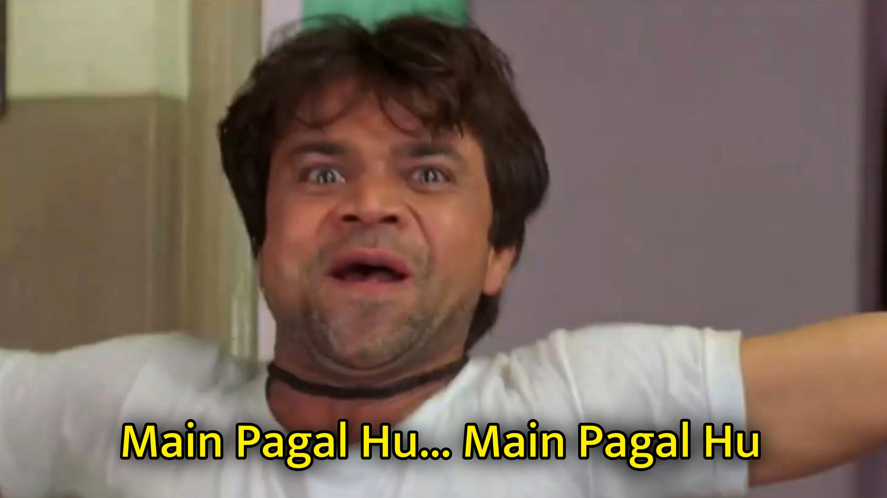 Main Pagal Hu Main Pagal Hu Meme Template