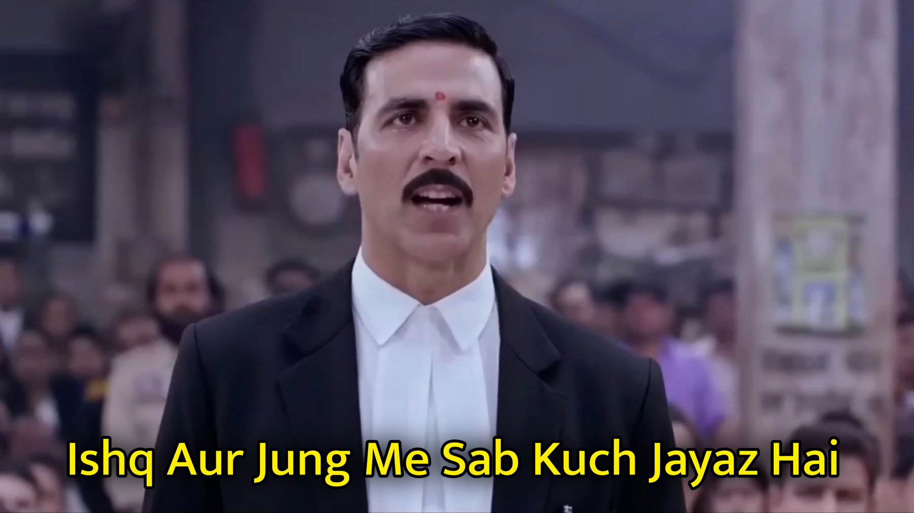 Ishq Aur Jung Me Sab Kuch Jayaj Hai Meme Template