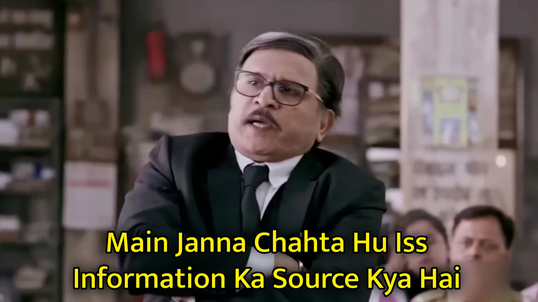 Main Janna Chahta Hu Iss Information Ka Source Kya Hai Meme Template