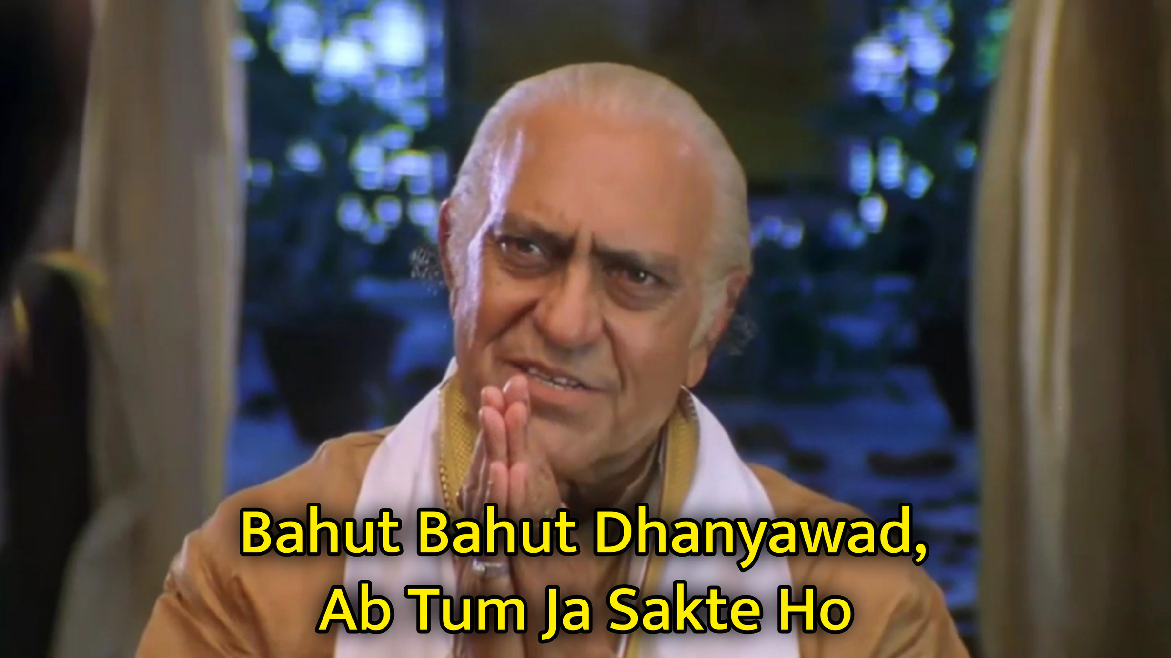 Bahut Bahut Dhanyawad, Ab Tum Ja Sakte Ho Meme Template