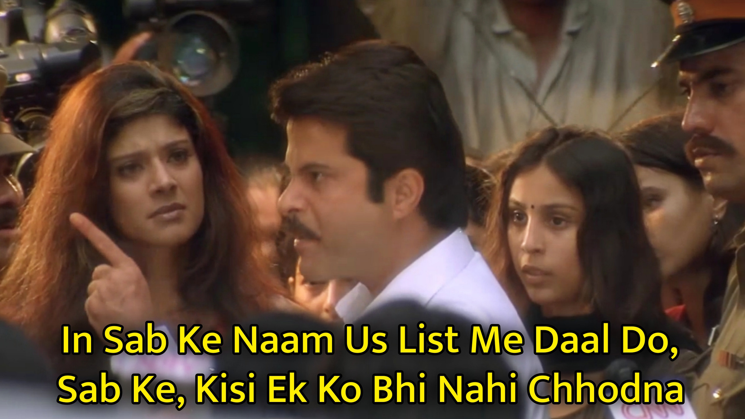 In Sab Ke Naam Us List Me Daal Do, Sab Ke, Kisi Ek Ko Bhi Nahi Chhodna Meme Template