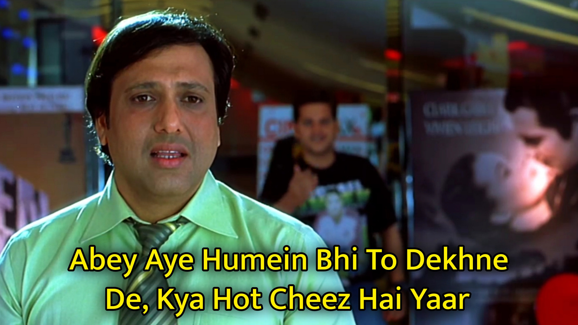 Abey Aye Humein Bhi To Dekhne De Meme Template