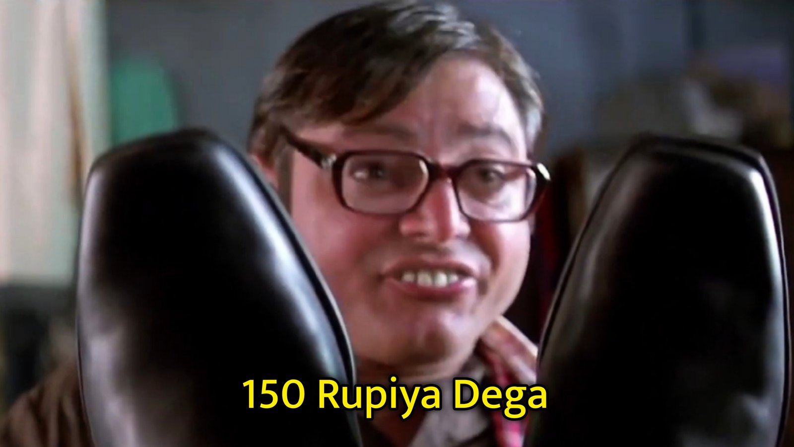 150 Rupiya Dega Meme Template