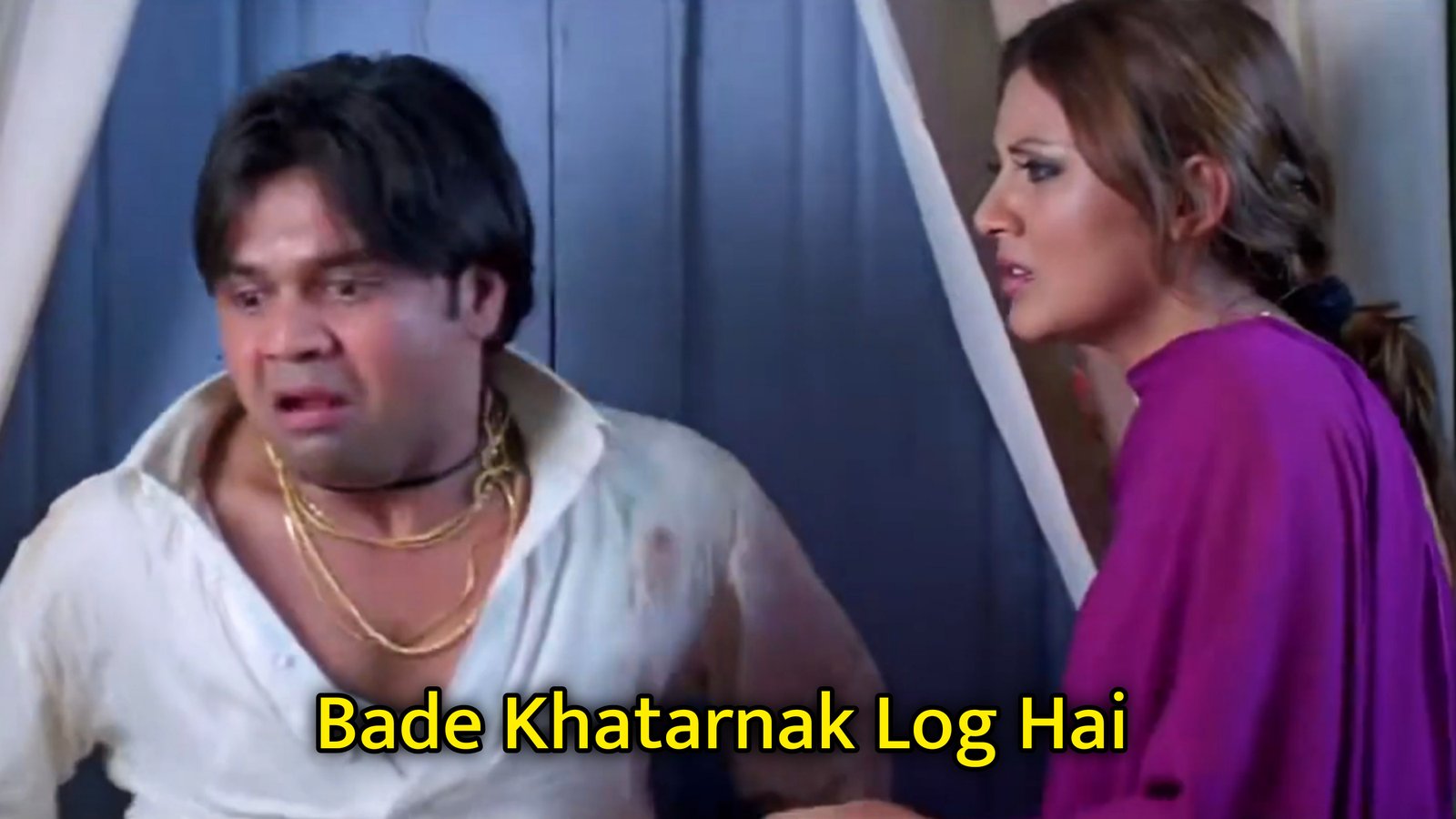 Bade Khatarnak Log Hai Meme Template