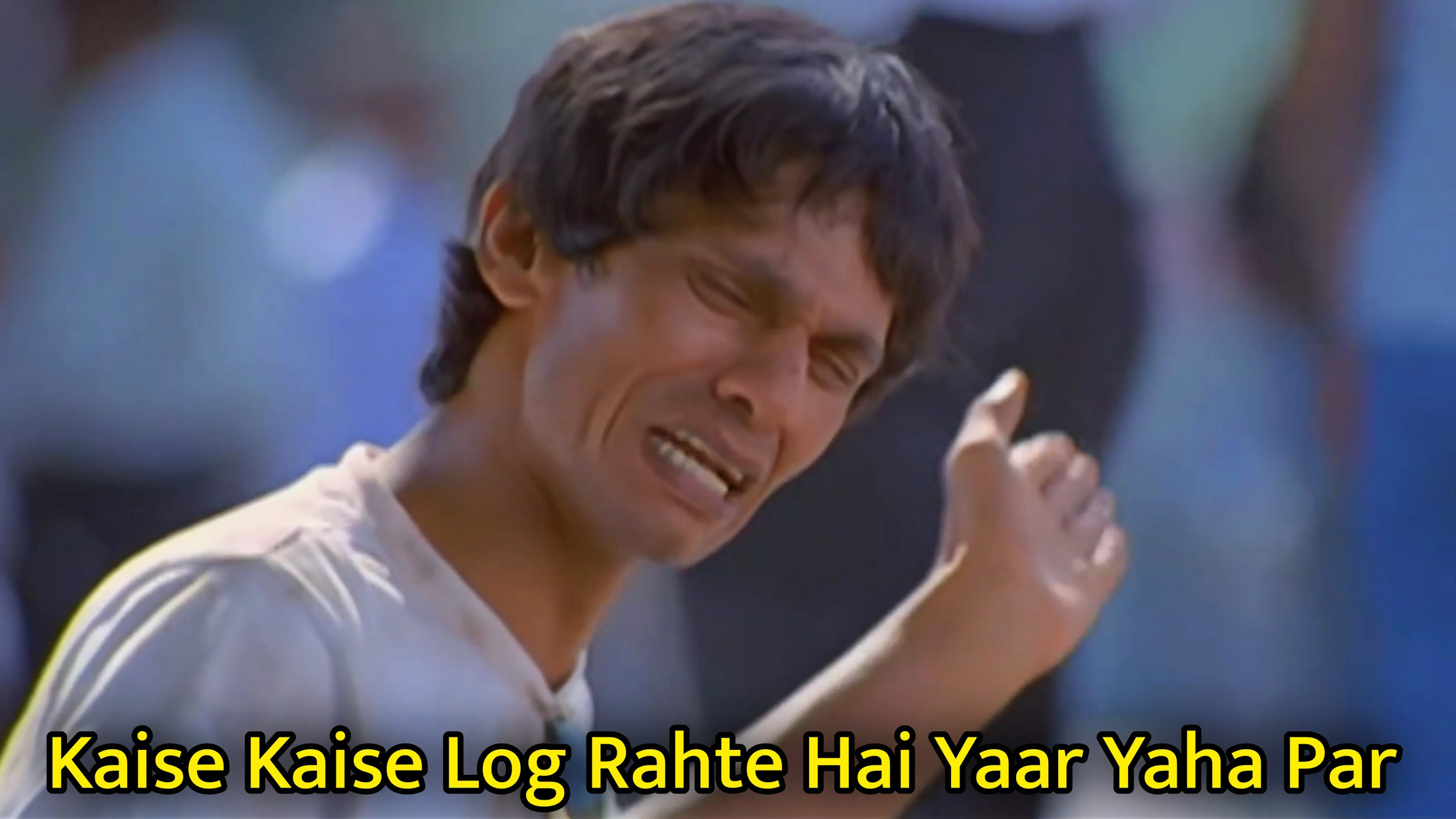 Kaise Kaise Log Rahte Hai Yaar Yaha Par Meme Template