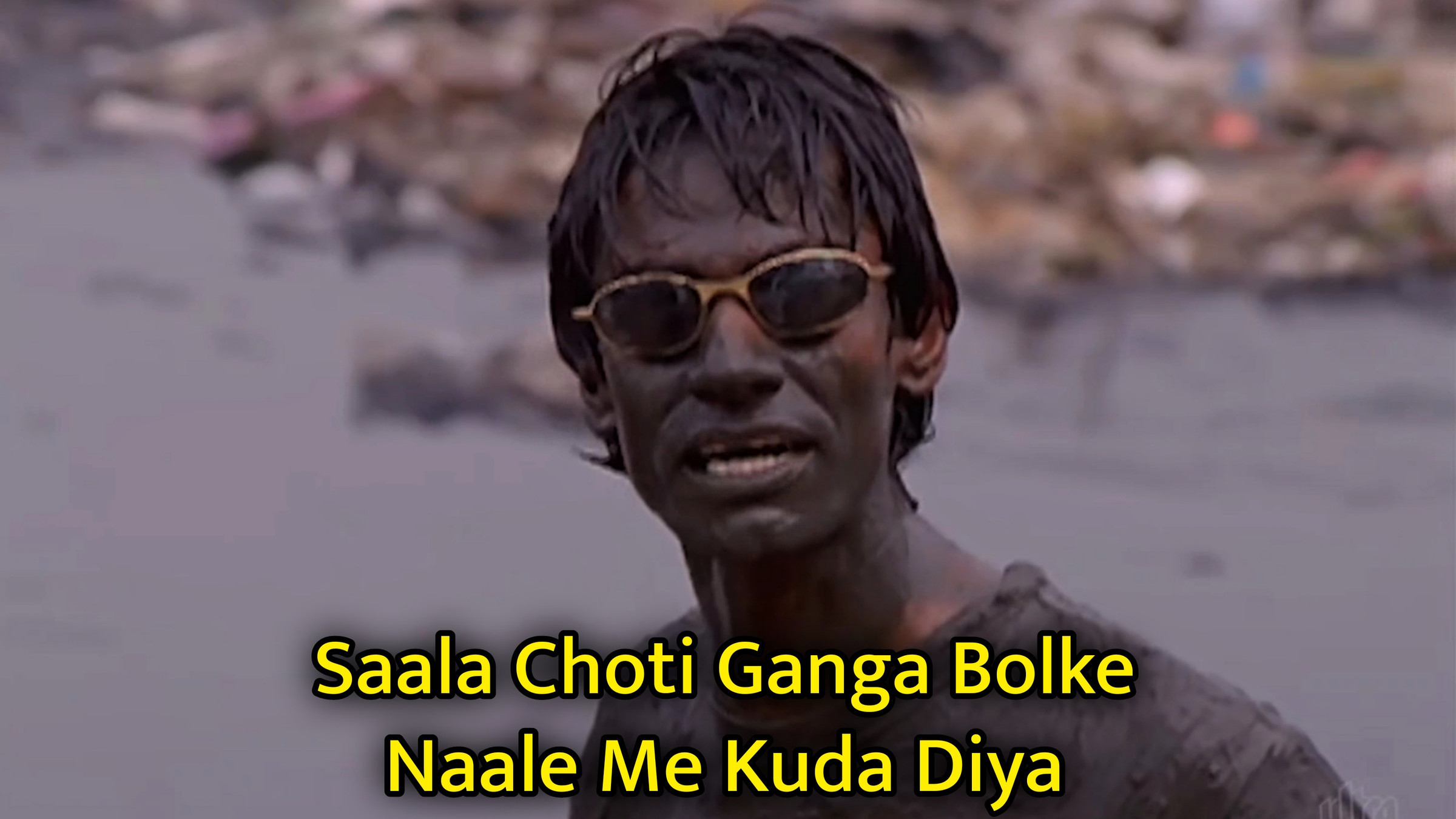 Saala Choti Ganga Bolke Naale Me Kuda Diya Meme Template