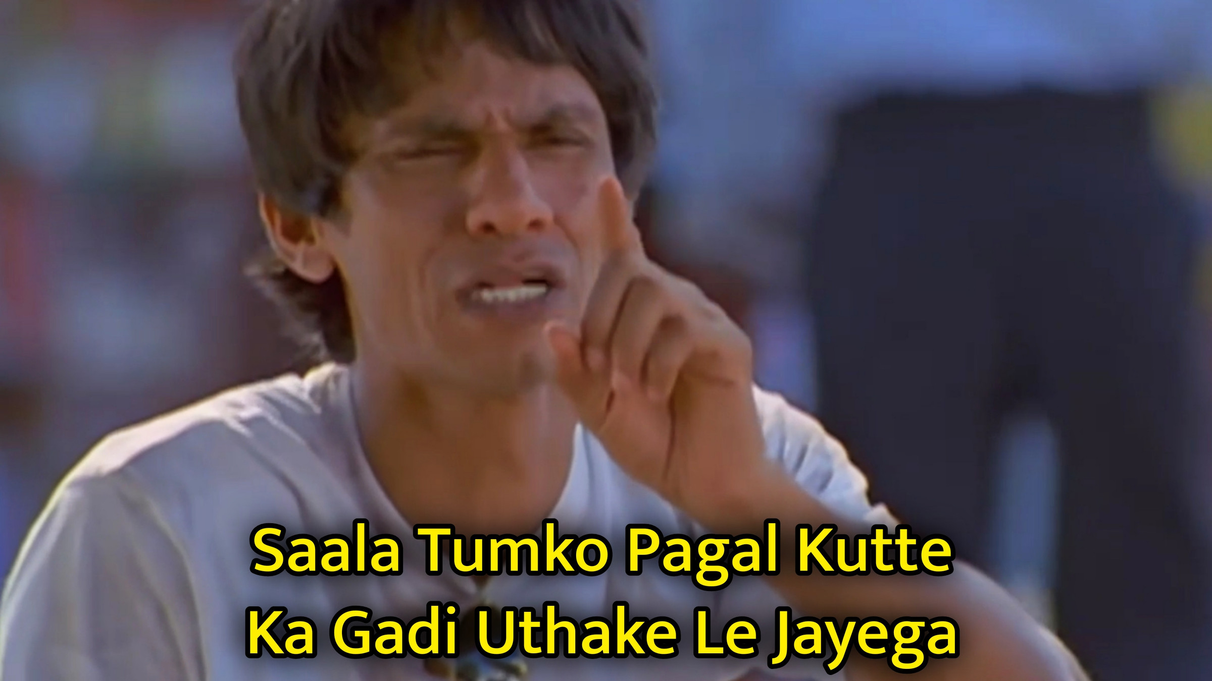 Saala Tumko Pagal Kutte Ka Gadi Uthake Le Jayega Meme Template