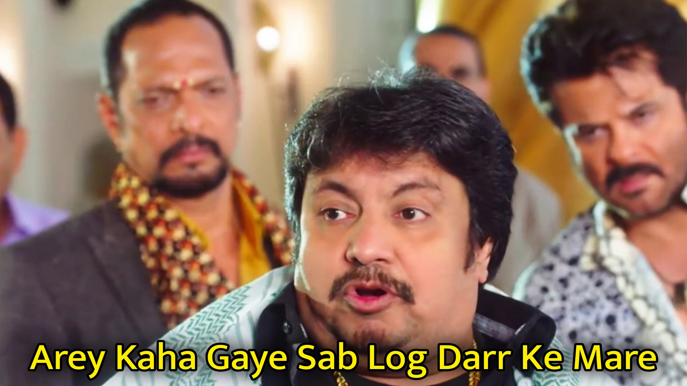 Arey Kaha Gaye Sab Log Darr Ke Mare Meme Template