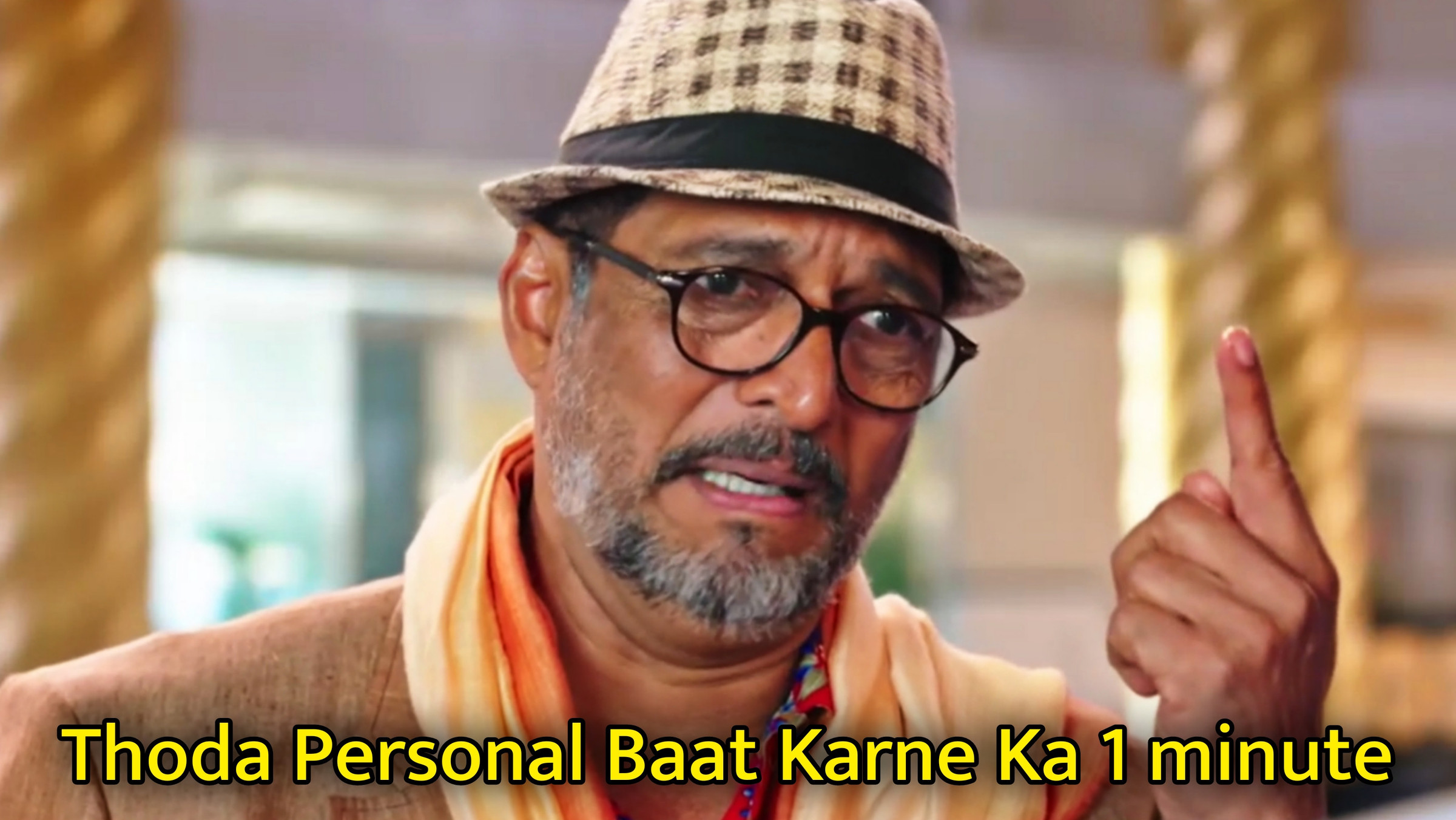 Thoda Personal Baat Karne Ka 1 Minute Meme Template