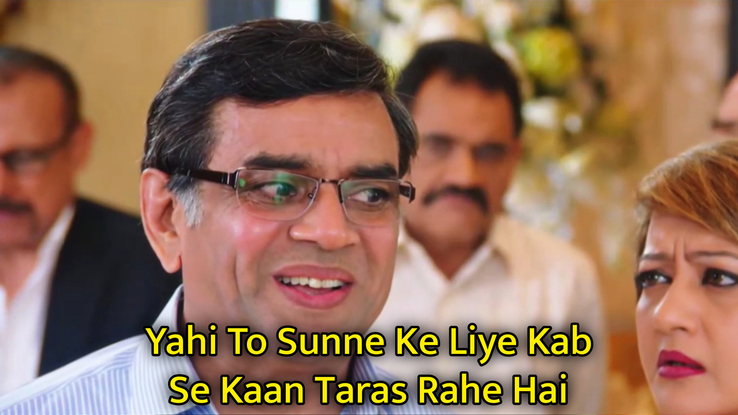 Yahi To Sunne Ke Liye Kab Se Kaan Taras Rahe Hai Meme Template