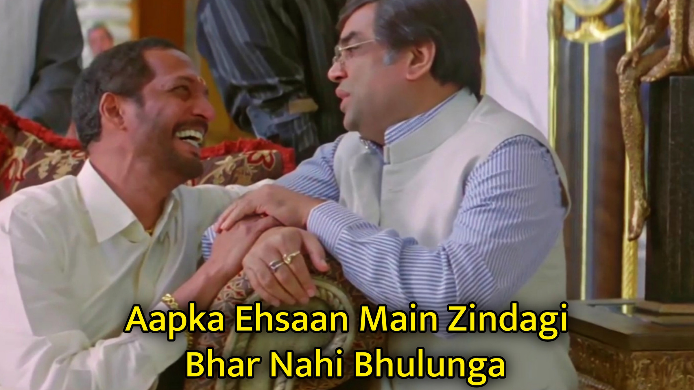 Aapka Ehsaan Main Zindagi Bhar Nahi Bhulunga Meme Template