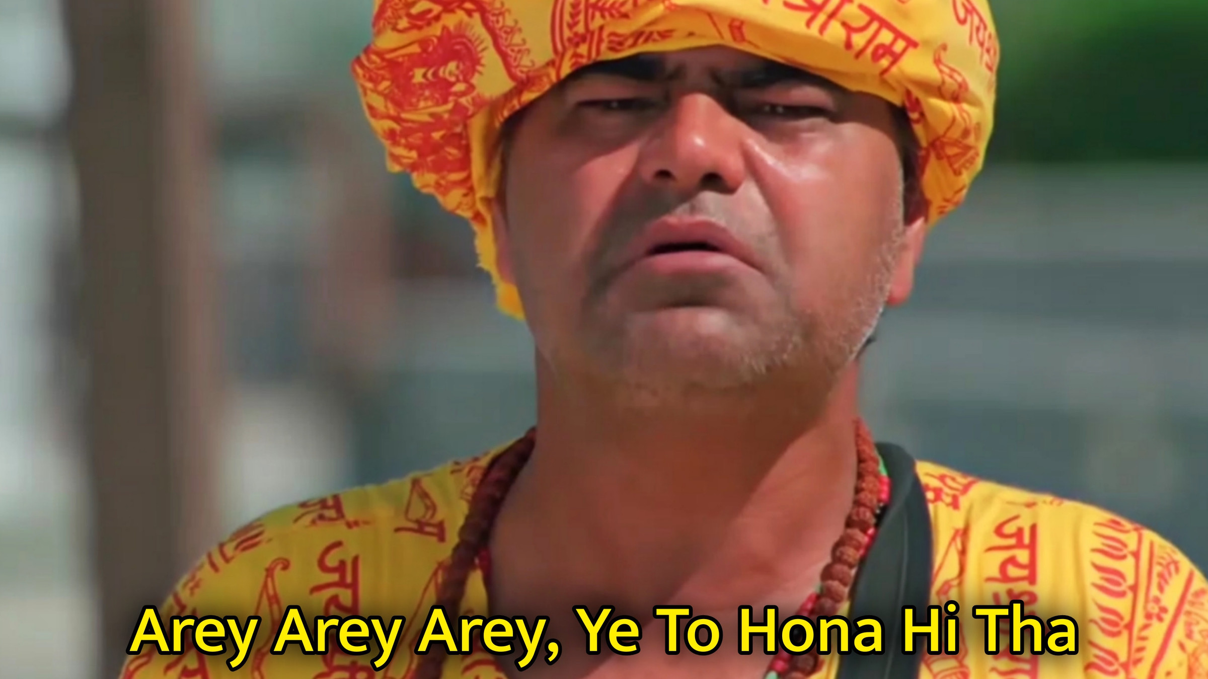 Arey Arey Arey, Ye To Hona Hi Tha Meme Template