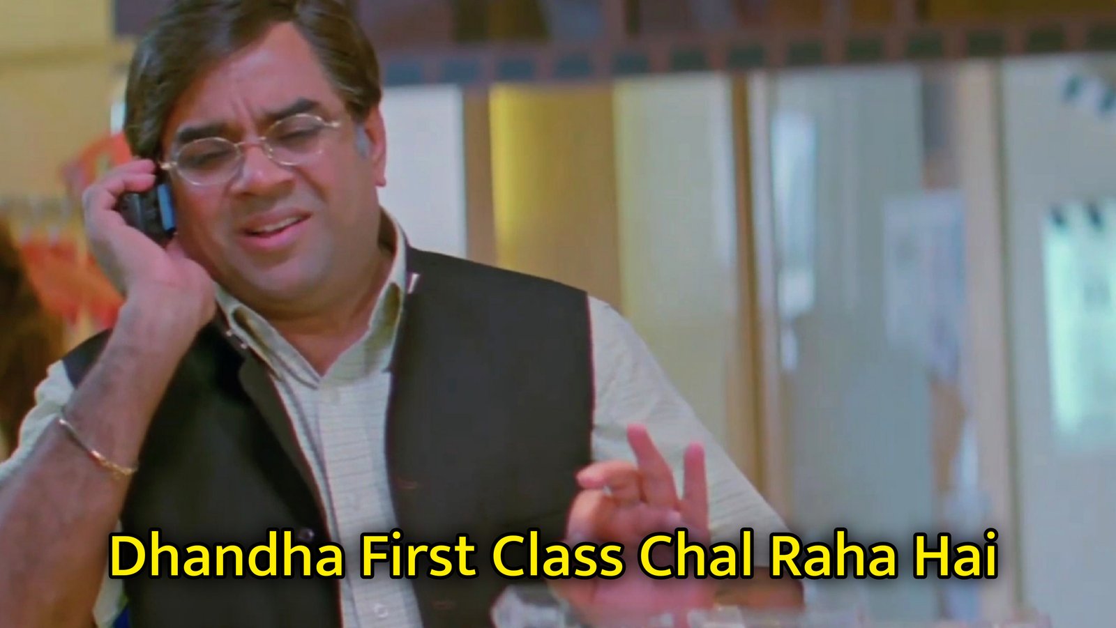Dhandha First Class Chal Raha Hai Meme Template