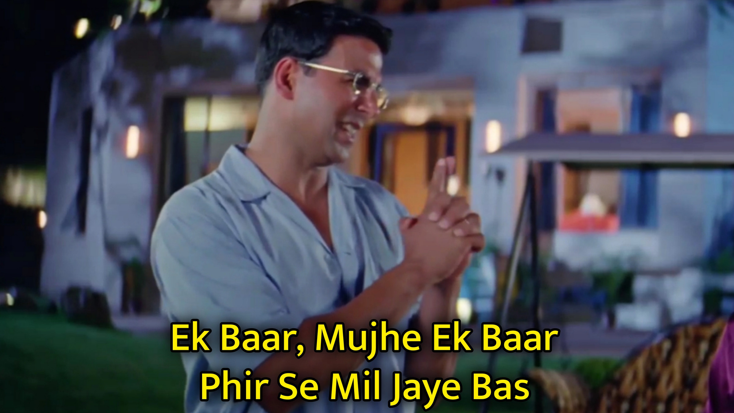 Ek Baar, Mujhe Ek Baar Phir Se Mil Jaye Bas Meme Template