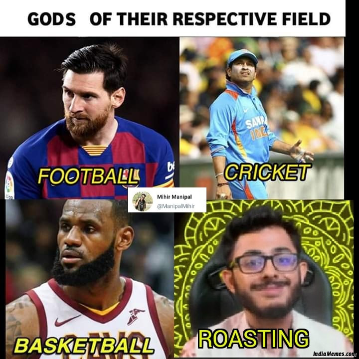 Gods of their respective field Football Cricket Basketball Roasting meme