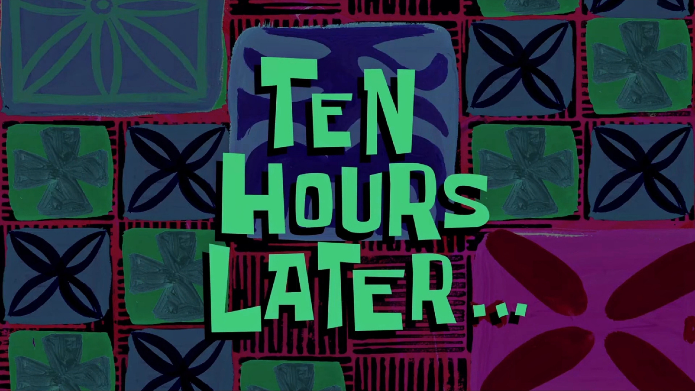 Ten Hours Later Meme Template