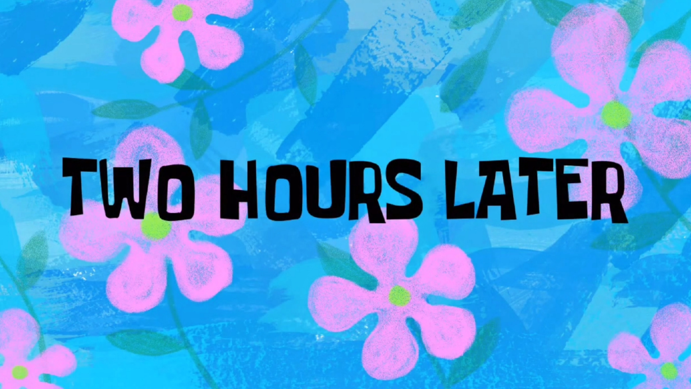 Two Hours Later Meme Template